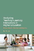 Analysing Teaching-Learning Interactions in Higher Education: Accounting for Structure and Agency