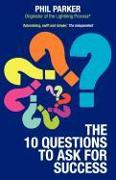 The Ten Questions to Ask for Success