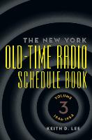 The New York Old-Time Radio Schedule Book - Volume 3, 1946-1954