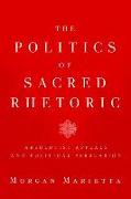 The Politics of Sacred Rhetoric