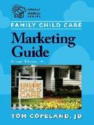 Family Child Care Marketing Guide, Second Edition