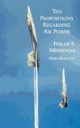 Ten Propositions Regarding Air Power