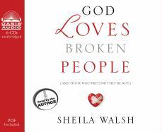 God Loves Broken People (Library Edition): And Those Who Pretend They're Not