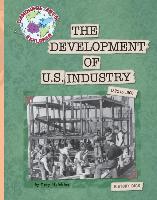 The Development of U.S. Industry