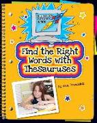 Find the Right Words with Thesauruses