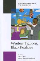 Western Fictions, Black Realities: Meanings of Blackness and Modernities