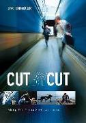 Cut by Cut: Editing Your Film or Video