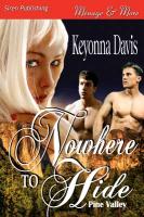 Nowhere to Hide [Pine Valley] (Siren Publishing Menage and More)