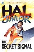 The Secret Signal: Hal Junior 01