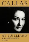 Callas at Juilliard