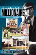 Accidental Millionaire: Volume II