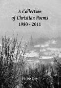 A Collection of Christian Poems - 1980-2011