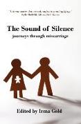 The Sound of Silence: Journeys Through Miscarriage