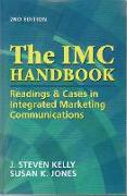 The IMC Handbook: Reading & Cases in Integrated Marketing Communications