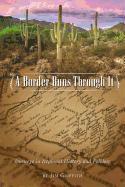 Border Runs Through It: Journeys in Regional History and Folklore