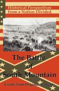 Historical Perspectives from a Nation Divided: The Battle of South Mountain