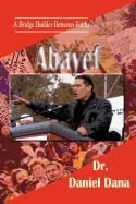 Abayef: A Bridge Builder Between Faiths