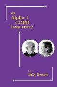 An Alpha-1 Copd Love Story