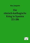 Der Römisch-Karthagische Krieg in Spanien 211-206