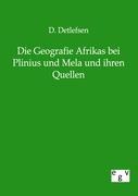 Die Geografie Afrikas bei Plinius und Mela und ihren Quellen