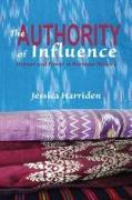 The Authority of Influence: Women and Power in Burmese History