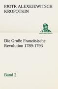 Die Große Französische Revolution 1789-1793 - Band 2