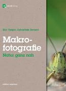 Makrofotografie: Natur ganz nah