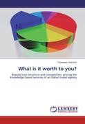 What is it worth to you?