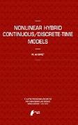 Nonlinear Hybrid Continuous/Discrete-Time Models