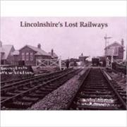 Lincolnshire's Lost Railways