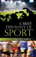 A Brief Theology of Sport