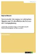 Systematische Erkennung von schwachen Signalen und blinden Flecken im Rahmen der Strategieplanung