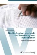 Die Realoptionsmethode zur Bewertung von Investitionen