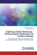 Fighting Global Warming - Photocatalytic Reduction of Carbon dioxide