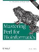 Mastering Perl for Bioinformatics: Perl Programming for Bioinformatics