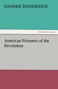 American Prisoners of the Revolution