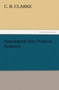 Speculations from Political Economy