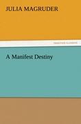 A Manifest Destiny