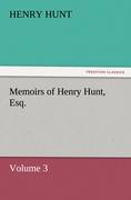 Memoirs of Henry Hunt, Esq