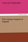 The Coming Conquest of England