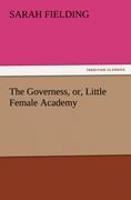 The Governess, or, Little Female Academy