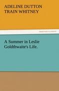 A Summer in Leslie Goldthwaite's Life