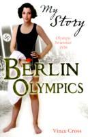 My Story: Berlin Olympics