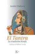 El Tantra: La Tradición Hindú