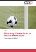 Jóvenes y Violencia en la Práctica del Fútbol
