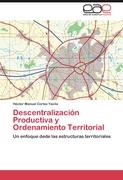 Descentralización Productiva y Ordenamiento Territorial