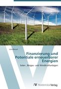 Finanzierung und Potentiale erneuerbarer Energien