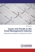 Issues and Trends in the Fund Management Industry