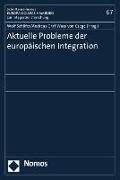 Aktuelle Probleme der europäischen Integration