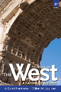 West, The: A Narrative History to 1660, Volume 1